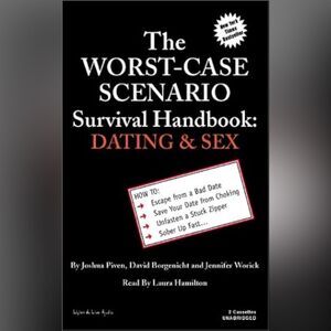 Joshua Piven 
The Worst-Case Scenario Survival Handbook: Dating & Sex.